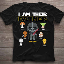 Load image into Gallery viewer, Personalized I Am Their Father T-Shirt & Hoodie Gift for Dad, Custom Name, Father's Day