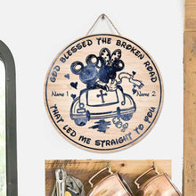 Load image into Gallery viewer, Personalized Round Wood Sign God Blessed the Broken Road Gift for Couples