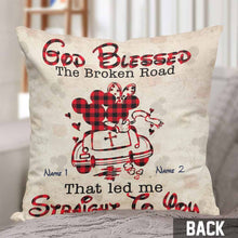 Load image into Gallery viewer, Personalized God Blessed The Broken Road Throw Pillow Gift for Couples