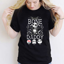 Load image into Gallery viewer, Personalized Bone Daddy T-shirt & Hoodie Gift for Halloween