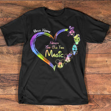 Load image into Gallery viewer, Personalized Never Too Old For Magic T-shirt & Hoodie Gift for All Ages