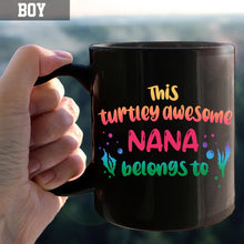 Load image into Gallery viewer, Personalized Turtley Awesome Nana Mug Custom Names Gift