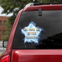 Load image into Gallery viewer, Personalized LGBT Support Decal Two Moms Are Better Than One