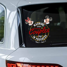 Load image into Gallery viewer, Personalized Disney Couples Trip Warning Decal for Car