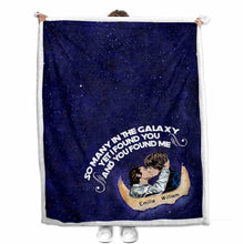 Load image into Gallery viewer, Personalized Couple Blanket So Many In The Galaxy Gift