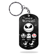 Load image into Gallery viewer, Personalized Father Of Nightmares Stainless Steel Keychain Gift for Dad