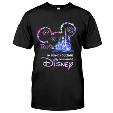 Load image into Gallery viewer, Personalized I'm Done Adulting T-shirt & Hoodie Gift for Disney Lovers