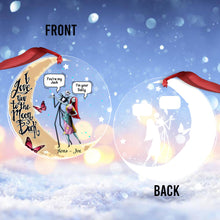 Load image into Gallery viewer, Personalized Transparent Ornament I Love You To The Moon Gift