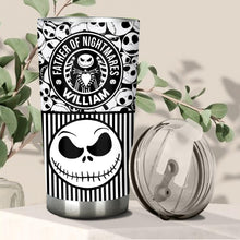 Load image into Gallery viewer, Personalized Nightmare Tumbler Custom Name Gift for Dad