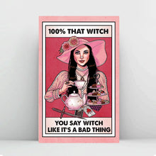 Load image into Gallery viewer, 100% That Witch Canvas Print - Unframed Wall Art Gift