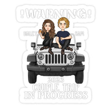 Load image into Gallery viewer, Personalized Couple Warning Car Decal Trip in Progress 2023