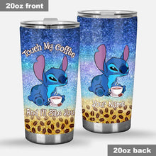 Load image into Gallery viewer, Personalized Touch My Coffee Tumbler Custom Name Gift