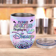 Load image into Gallery viewer, Personalized I'm Done Adulting Wine Tumbler Custom Name Gift