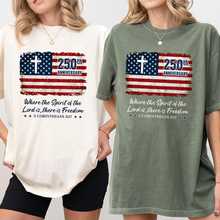 Load image into Gallery viewer, 250th Anniversary Christian Patriotic Comfort Shirt Gift