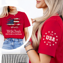 Load image into Gallery viewer, Patriotic Short Sleeve Tee Shirt 250 Years Freedom Gift