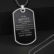 Load image into Gallery viewer, Personalized Dog Tag Necklace Custom Name Brother Gift