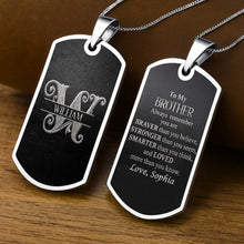 Load image into Gallery viewer, Personalized Dog Tag Necklace Custom Name Brother Gift