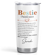 Load image into Gallery viewer, Personalized Bestie Definition Tumbler Custom Name Gift