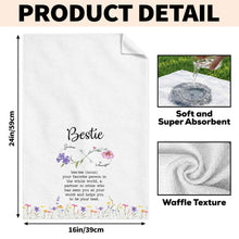 Load image into Gallery viewer, Personalized Kitchen Towel Custom Bestie Definition Gift