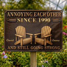 Load image into Gallery viewer, Personalized Metal Sign Custom Couple Annoying Each Other Gift