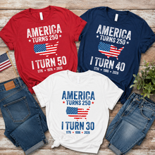 Load image into Gallery viewer, Custom USA Turns 250 T-Shirt Gift for 4th of July Celebration