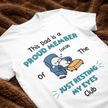 Load image into Gallery viewer, Personalized Just Resting My Eyes Club Tee for Dad Gift