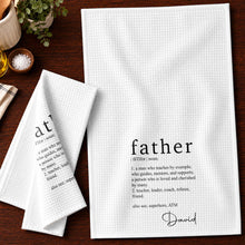 Load image into Gallery viewer, Personalized Kitchen Towel Custom Definition Gift for Dad