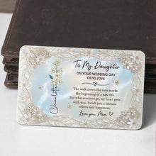 Load image into Gallery viewer, Personalized Aluminum Wallet Card Gift for Daughter Wedding Day