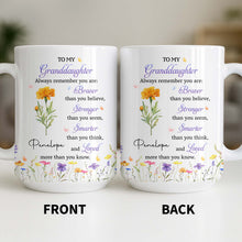 Load image into Gallery viewer, Personalized Coffee Mug for Granddaughter Custom Message Gift