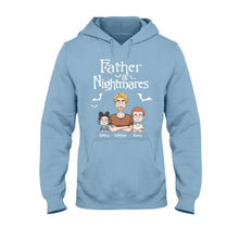 Load image into Gallery viewer, Personalized Father Of Nightmares T-Shirt & Hoodie for Dad