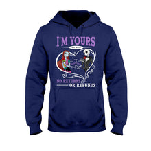 Load image into Gallery viewer, Personalized I'm Yours No Returns Nightmare T-Shirt & Hoodie Gift
