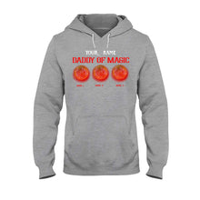 Load image into Gallery viewer, Personalized Daddy of Magic T-Shirt & Hoodie for Father's Day Gift