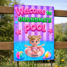 Load image into Gallery viewer, Personalized Metal Sign Custom Name Welcome to Grandma's Pool