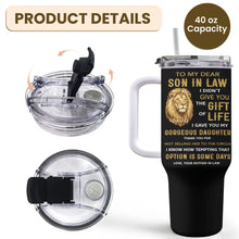 Load image into Gallery viewer, Personalized 40oz Tumbler Custom Gift for Son-in-Law