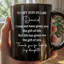 Load image into Gallery viewer, Personalized Black Coffee Mug Custom Gift for Son-in-Law