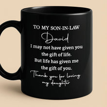 Load image into Gallery viewer, Personalized Black Coffee Mug Custom Gift for Son-in-Law
