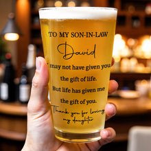 Load image into Gallery viewer, Personalized Beer Glass Custom Message Gift for Son-In-Law
