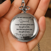 Load image into Gallery viewer, Personalized Engraved Pocket Watch Gift for Son-in-Law