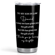 Load image into Gallery viewer, Personalized Stainless Steel Tumbler Custom Drink Gift for Son-in-Law