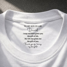 Load image into Gallery viewer, Personalized Inside Neck Print T-Shirt Gift for Son-in-Law
