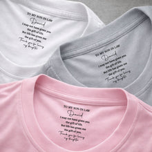 Load image into Gallery viewer, Personalized Inside Neck Print T-Shirt Gift for Son-in-Law