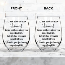 Load image into Gallery viewer, Personalized Stemless Wine Glass for Son-In-Law Gift Idea