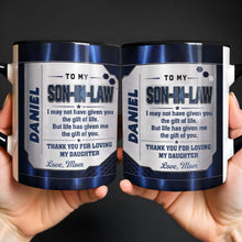 Load image into Gallery viewer, Personalized Accent Mug for Son-In-Law Custom Message Gift
