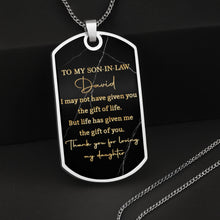 Load image into Gallery viewer, Personalized Dog Tag Necklace Custom Message Gift for Son-In-Law