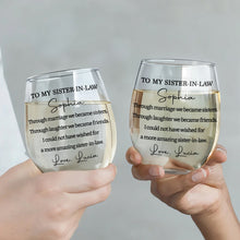 Load image into Gallery viewer, Personalized Stemless Wine Glass Gift for Sister-in-Law