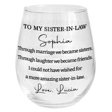 Load image into Gallery viewer, Personalized Stemless Wine Glass Gift for Sister-in-Law