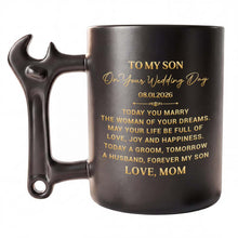 Load image into Gallery viewer, Personalized Wrench Handle Coffee Mug Gift for Son Wedding Day