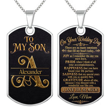 Load image into Gallery viewer, Personalized Stainless Steel Dog Tag Necklace for Son Wedding Day Gift