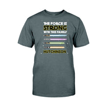Load image into Gallery viewer, Personalized Family T-Shirt Custom Name The Force Is Strong Gift