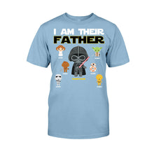 Load image into Gallery viewer, Personalized I Am Their Father T-Shirt & Hoodie Gift for Dad, Custom Name, Father's Day